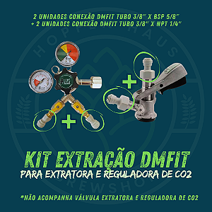 Kit Extração DMFIT - Para Reguladora de CO2 e Válvula Extratora