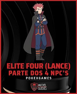 [Quest] Elite Four – Lance (parte dos 4 npc)