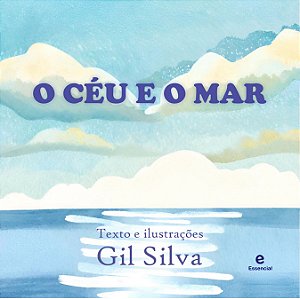 O Céu e o Mar de Gil Silva (ebook)