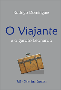O Viajante e o garoto Leonardo de Rodrigo Domingues