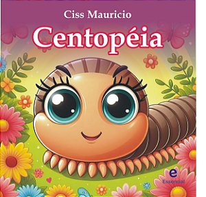 Centopéia da Ciss Mauricio (infantil)