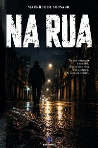 NA RUA do Maurílio de Sousa Jr.
