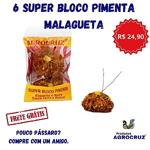 Super Bloco de Pimenta Malagueta para esquentar Trinca-Ferro