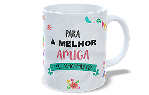 Para a melhor Amiga - Personalizar