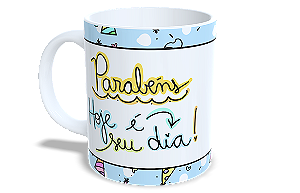 Parabéns hoje é seu Dia