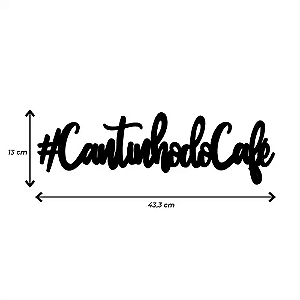 Frase Decorativa Cantinho Do Café Aplique Mdf 3mm/43cm