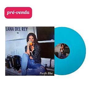 Vinil Lana Del Rey Unreleased  Pacific Blue (Blue Turquoise Coloured Vinyl) + Poster  ( Leia Descrição)