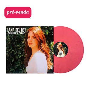 Vinil Lana Del Rey Lp From Here To Eternity - Rare Unreleased (Pink Marbled Colour) Leia Descrição