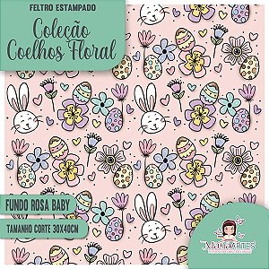 COLEÇÃO FELTROS ESTAMPADOS - PÁSCOA/ COELHOS FLORAL