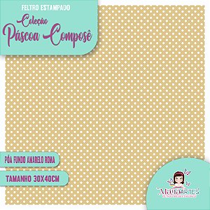COLEÇÃO FELTRO ESTAMPADO - PÁSCOA COMPOSÊ/ AMARELO ROMA