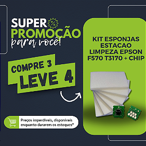 COMPRE 3 LEVE 4  - KIT ESPONJAS ESTACAO LIMPEZA + CHIP EPSON F570 / T3170 | COMPATÍVEL