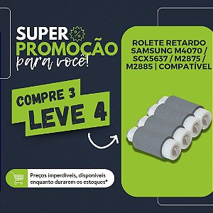 ROLETE RETARDO SAMSUNG M4070 / SCX5637 / M2875 / M2885 - PROMOCAO 4X3