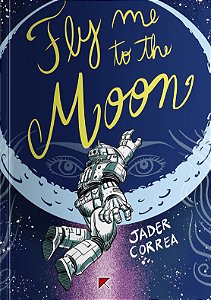 FLY ME TO THE MOON