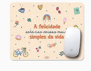 Mouse Pad A Felicidade Esta Nas - Cartoes Gigantes