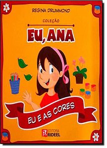 Colecao Eu, Ana - Eu E A Cores - Bicho Esperto