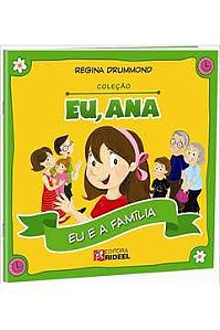 Colecao Eu, Ana - Eu E A Familia - Bicho Esperto