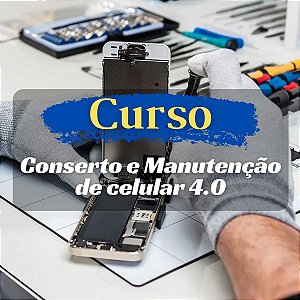 Curso Concerto e manutenção de celulares-do básico ao avançado