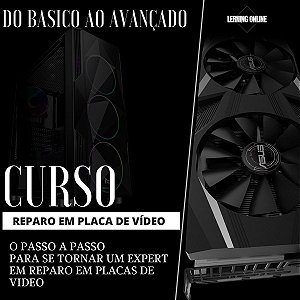 Curso Reparo em Placas de Vídeo Do básico ao técnico