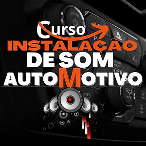 Curso instalação de som automotivo - do basico ao avançado