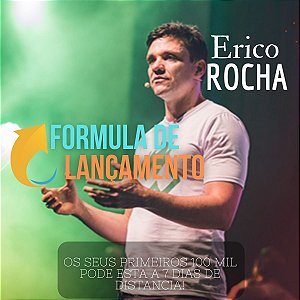 Érico Rocha → Curso Fórmula de Lançamento 【o melhor método de lançamento】