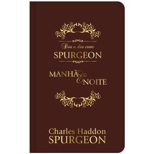 Dia a Dia Com Spurgeon Manhã e Noite - Capa de Couro: Charles H. Spurgeon