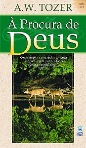 À Procura De Deus - A. W. Tozer