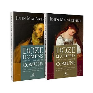 Kit Homens e Mulheres Extraordinariamente Comuns - John MacArthur