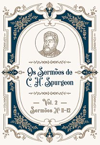 Os Sermões de C.H. Spurgeon - Vol. 2