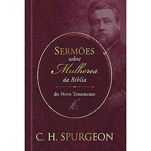 Sermões de Spurgeon sobre Mulheres da Bíblia do Novo Testamento