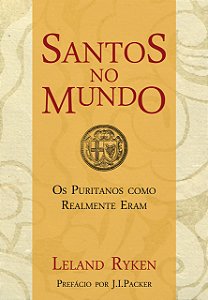 Santos no Mundo - Leland Ryken