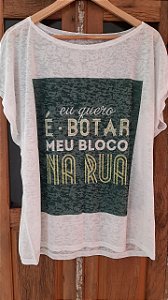 Camiseta Eu quero é botar meu bloco na rua - T-shirt