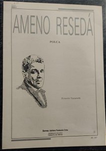 AMENO RESEDÁ - partitura para piano - Ernesto Nazareth