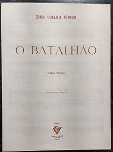O BATALHÃO - partitura para piano - Ziná Coelho Júnior