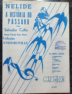NELIDE e A HISTÓRIA DO PÁSSARO - partitura para piano – Salvador Callia