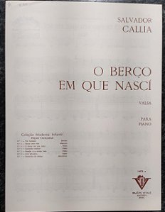 O BERÇO EM QUE NASCI - partitura para piano - Salvador Callia