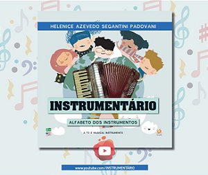 INSTRUMENTÁRIO - Alfabeto dos instrumentos - Helenice Azevedo Segantini Padovani (português/inglês)