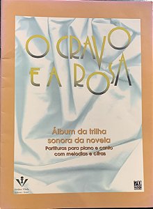 O CRAVO E A ROSA - Álbum da trilha sonora da novela - partituras para piano e canto com melodias e cifras para violão