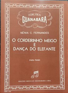 O CORDEIRINHO MEIGO e DANÇA DO ELEFANTE - partituras para piano - Nênia C. Fernandes