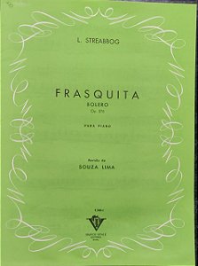 FRASQUITA - Bolero opus 276 - partitura para piano - L. Streabbog