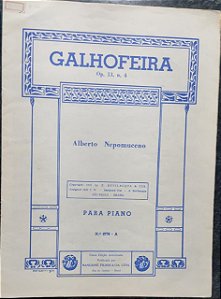 GALHOFEIRA Opus 13, n° 4 - partitura para piano - Alberto Nepomuceno