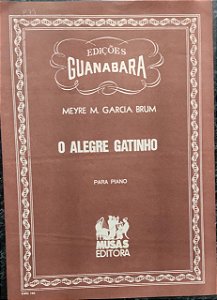 O ALEGRE GATINHO - partitura para piano - Meyre M. Garcia Brum