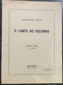 O CANTO DO RIOZINHO - partitura para piano a 2 e 4 mãos - Salvador Callia