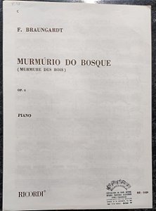 MURMÚRIO DO BOSQUE OPUS 6 - partitura de piano - Fridolin Braungardt