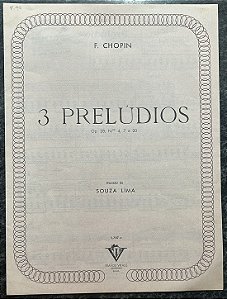 3 PRELÚDIOS Opus 28 n° 4, 7 e 20 - partitura para piano - Chopin