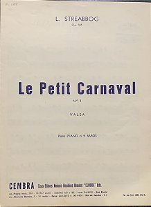 LE PETIT CARNAVAL - partitura para piano a 4 mãos - L. Streabbog