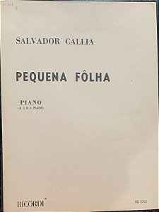 PEQUENA FOLHA - partitura para piano a 2 e 4 mãos - Salvador Callia