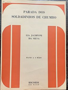 PARADA DOS SOLDADINHOS DE CHUMBO - partitura para piano a 4 mãos - Lia Jacoponi da Silva