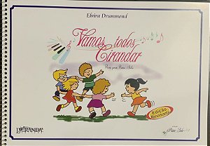VAMOS TODOS CIRANDAR - Peças para piano solo - Elvira Drummond