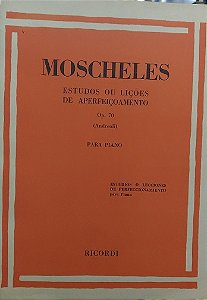 MOSCHELES – ESTUDOS OU LIÇÕES DE APERFEIÇOAMENTO PARA PIANO OPUS 70