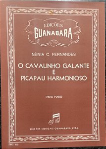 O CAVALINHO GALANTE e PICAPAU HARMONIOSO - partituras para piano - Nênia C. Fernandes